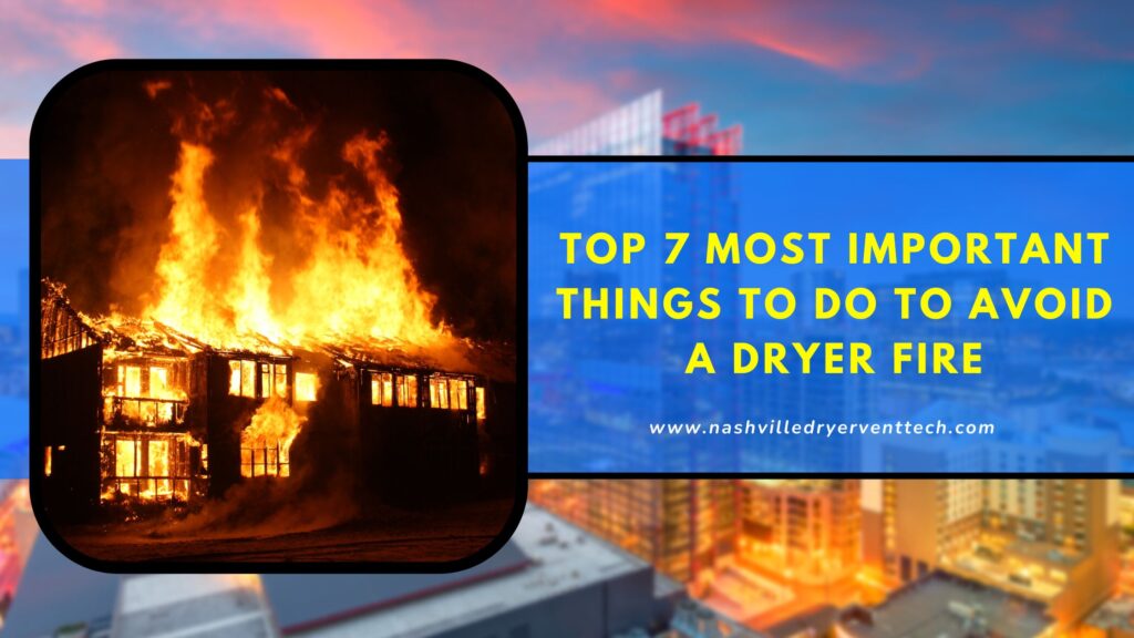 blog image - top 7 most important things to do to avoid a dryer fire